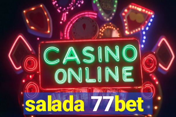 salada 77bet